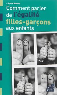 Comment parler de l'égalité filles-garçons aux enfants