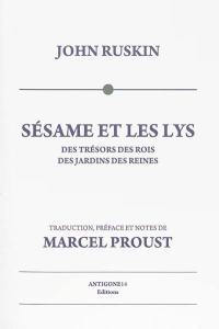 Sésame et les lys : Des trésors des rois, Des jardins des reines