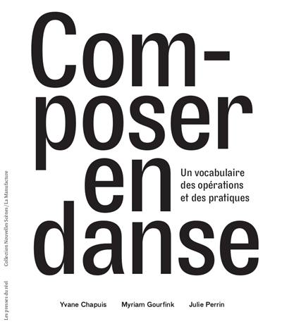 Composer en danse : un vocabulaire des opérations et des pratiques