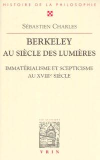 Berkeley au siècle des lumières : immatérialisme et scepticisme au XVIIIe siècle