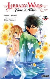 Library wars : love & war. Vol. 10