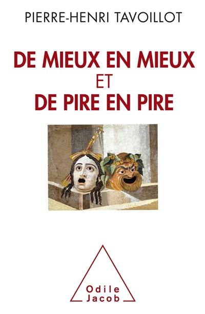 De mieux en mieux et de pire de pire