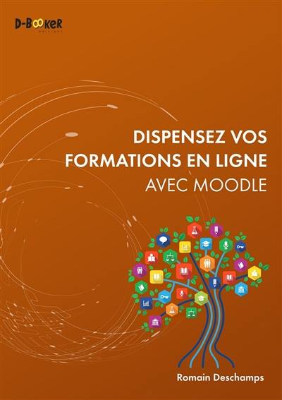 Dispensez vos formations en ligne avec Moodle