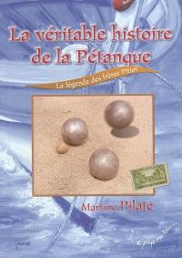 La véritable histoire de la pétanque : la légende des frères Pitiot