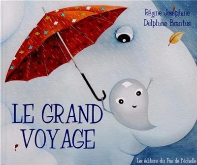 Le grand voyage