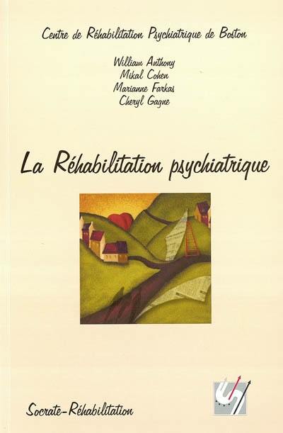 La réhabilitation psychiatrique