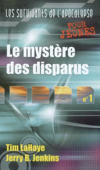 Les survivants de l'apocalypse. Vol. 1. Le mystère des disparus