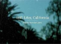 Rudy Vanderlans Still Lifes California