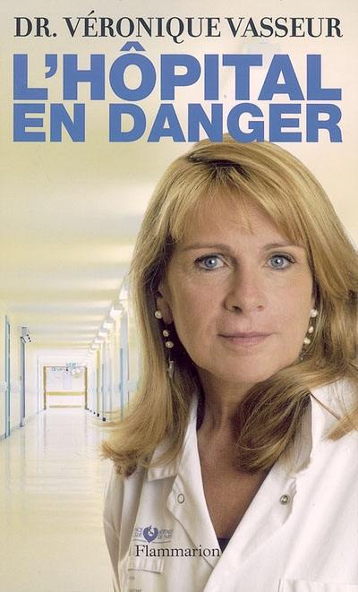 L'hôpital en danger