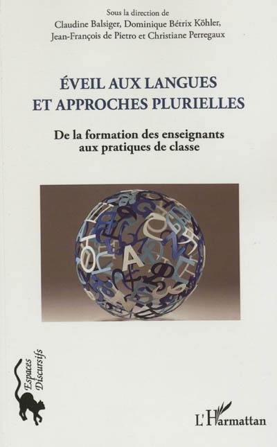 Eveil aux langues et approches plurielles : de la formation des enseignants aux pratiques de classe