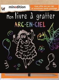 Mon livre à gratter arc-en-ciel