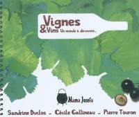 Vignes & vins : un monde à découvrir