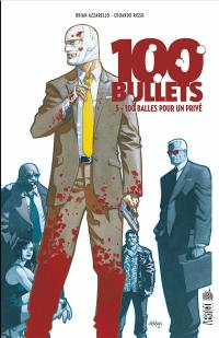 100 bullets. Vol. 5. 100 balles pour un privé