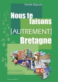 Nous te faisons (autrement) Bretagne