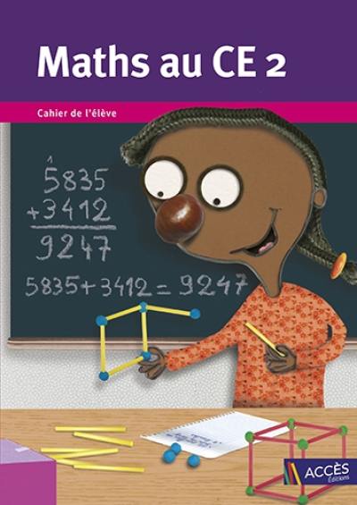 Maths au CE2 : cahier de l'élève