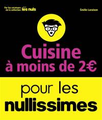 Cuisine à moins de 2 € pour les nullissimes