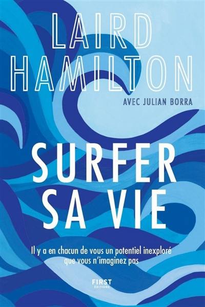 Surfer sa vie