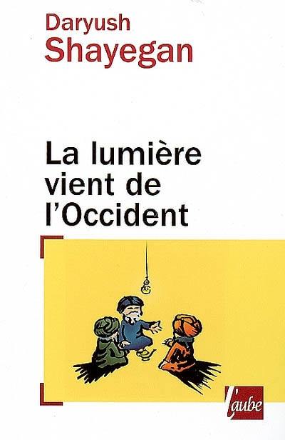 La lumière vient de l'Occident : le réenchantement du monde et la pensée nomade