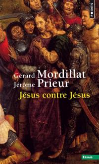 Jésus contre Jésus