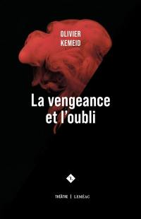 La vengeance et l'oubli