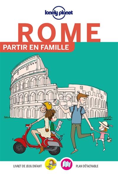 Rome : partir en famille Rome : partir en famille