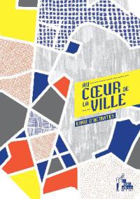 Au coeur de la ville : livre d'activités