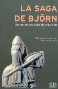 La saga de Bjorn : champion des gens de Hitardalr