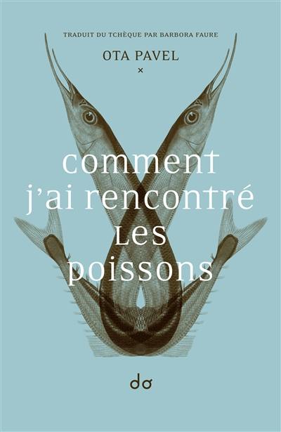 Comment j'ai rencontré les poissons