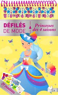 Défilés de mode : princesses des 4 saisons