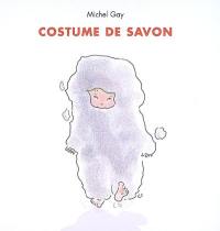 Costume de savon