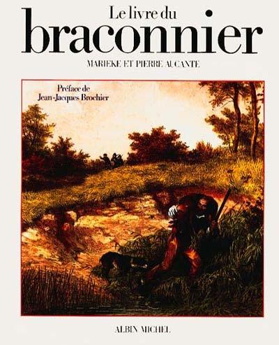 Le livre du braconnier