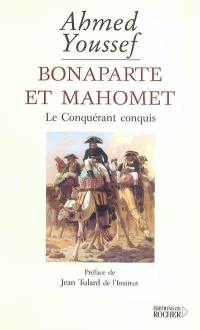 Bonaparte et Mahomet : le conquérant conquis