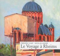 Le voyage à Rheims