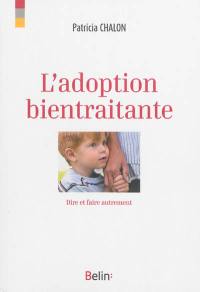 L'adoption bientraitante : dire et faire autrement