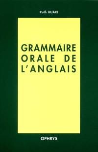 La grammaire orale de l'anglais