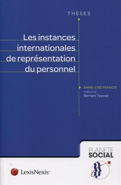 Les instances internationales de représentation du personnel