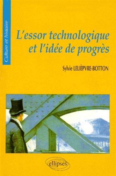 L'essor technologique et l'idée de progrès