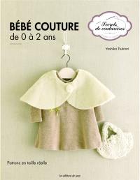 Bébé couture : de 0 à 2 ans