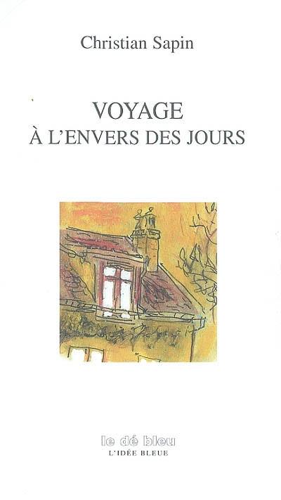 Voyage à l'envers des jours