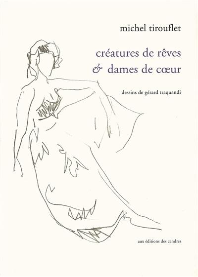 Créatures de rêves & dames de coeur