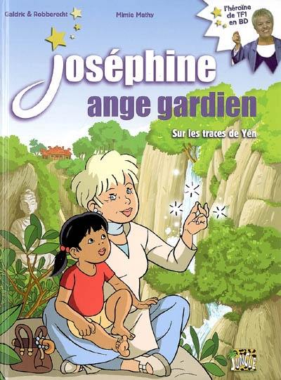 Joséphine ange gardien. Vol. 2. Sur les traces de Yên