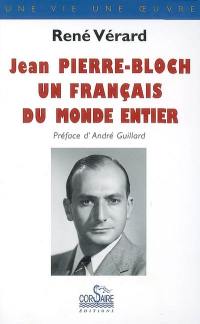 Jean Pierre-Bloch, un Français du monde entier