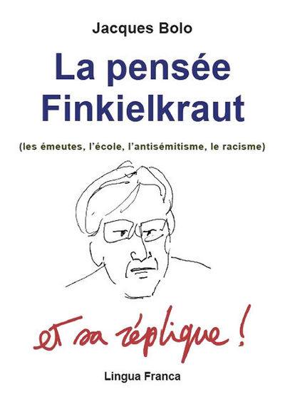 La pensée Finkielkraut (les émeutes, l'école, l'antisémitisme, le racisme) et sa réplique !