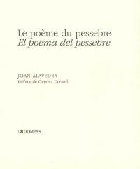 Le poème du pessebre. El poema del pessebre