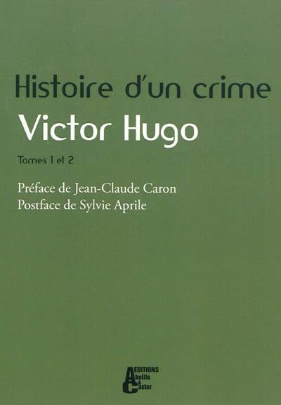 Histoire d'un crime : déposition d'un témoin