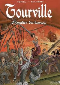 Tourville. Chevalier du Levant