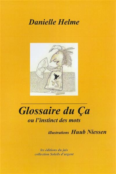 Glossaire du ça ou L'instinct des mots