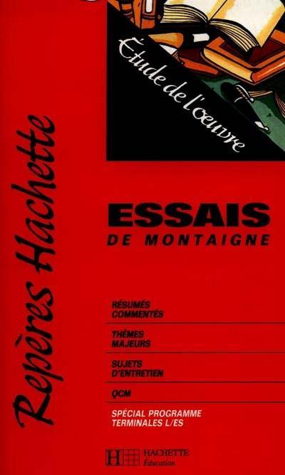 Essais, de Montaigne : étude de l'oeuvre