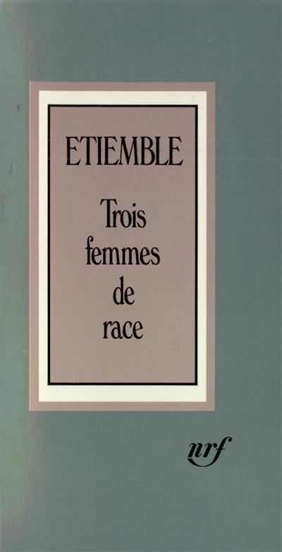 Trois femmes de race