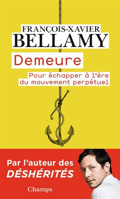 Demeure : pour échapper à l'ère du mouvement perpétuel